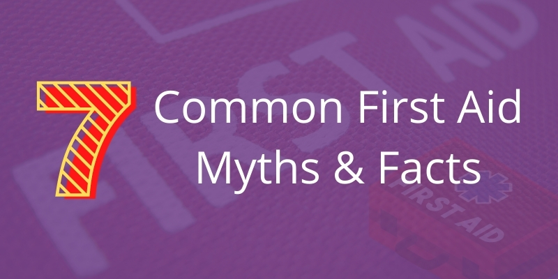 7 Common First Aid Myths And Facts Amenity Lifeline Emergency Response Team 